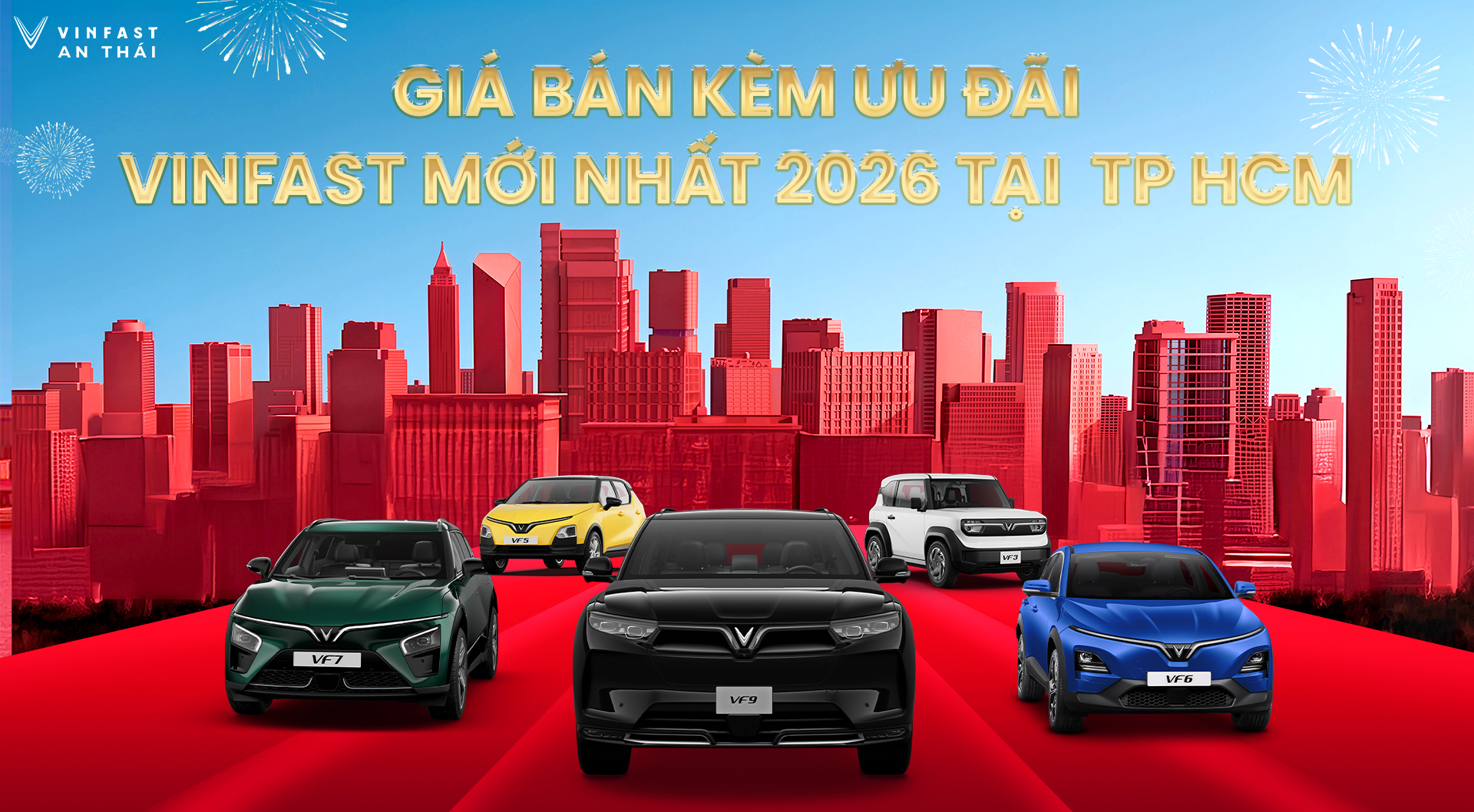 GIÁ BÁN KÈM ƯU ĐÃI MUA XE VINFAST MỚI NHẤT 2026 TẠI TP. HCM 